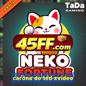 carona do ted xvideo